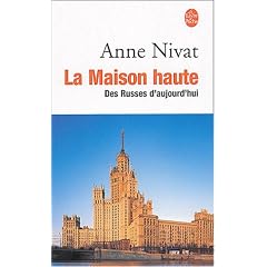La Maison haute : Des Russes d'aujourd'hui