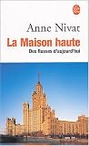 La Maison haute : Des Russes d'aujourd'hui