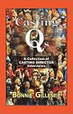 cover of Casting Qs: A Collection of Casting Director Interviews