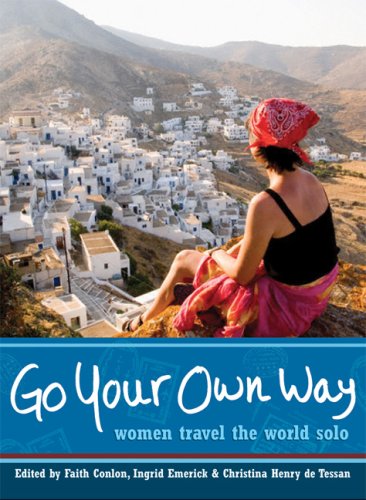 City Travel Guides Discounted  Books : Go Your Own Way: Women Travel the World Solo