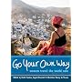 Go Your Own Way: Women Travel the World Solo