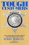 Tough Customers : True Adventures of Game Wardens and the Outlaws They Puarsue
