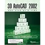 3D AutoCAD 2002: One Step at A Time