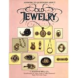 AnswerstoQuestionsAboutOldJewelry1840to1950:AnswerstoQuestionsAboutOldJewelry1840to1950