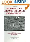 Handbook of Ceramics Grinding & Polishing (Materials Science and Process Technology Series)