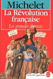 Histoire de la R�volution: Les Grandes Journ�es