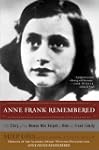 Anne Frank Remembered: The Story of t...