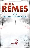 Ilkka Remes: Die Schockwelle