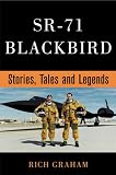 SR-71 Blackbird: Stories, Tales and Legends