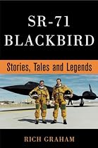 SR-71 Blackbird: Stories, Tales and Legends