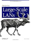 Designing Large Scale LANs