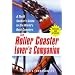 The Roller Coaster Lover's Companion: A Thrill Seeker's Guide to the World's Best Coasters
