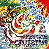 RUDE FISH MUSIC presents Reggae Cruising