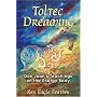 Toltec Dreaming: Don Juan's Teachings on the Energy Body