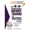 Ultimate Guide to Weight Training for Volleyball (Ultimate Guide to Weight Training: Volleyball)