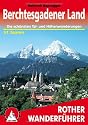 Berchtesgadener Land - Die schönsten Tal- und Bergwanderungen - 51 Touren (Rother Wanderführer)