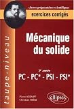 Mécanique du solide : Exercices corrigés : 2e année PC-PC* PSI-PSI*