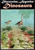 Discoveries Argentina, Dinosaurs