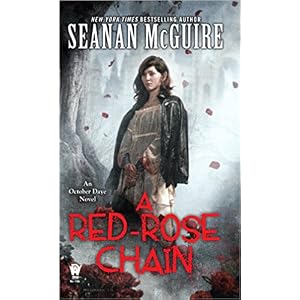 A Red Rose Chain by Seanan McGuire
