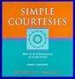 Simple courtesies (Simpler Life)