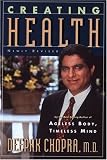Creating Health: How to Wake Up the Body's Intelligence