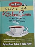 Joey Green's Amazing Kitchen Cures