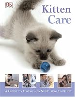 Kitten Care (Dennis-Bryan, Kim. How to Look After Your Pet.)