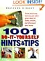 1001 Do-It-Yourself Hints & Tips : Tricks, Shortcuts, How-Tos, and Other Great Ideas for Inside, Outside, and All Around Your House