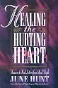 Healing the Hurting Heart: Answering Real Letters from Real People With Hope and Practical Help