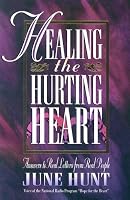 Healing the Hurting Heart: Answering Real Letters from Real People With Hope and Practical Help