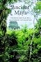 Ancient Maya: The Rise and Fall of a Rainforest Civilization (Case Studies in Early Societies) Ancient Maya: The Rise and Fall of a Rainforest Civilization (Case Studies in Early Societies)