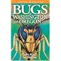 Bugs of Washington and Oregon