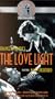 The Love Light [VHS]