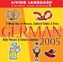 Living Language:  German: 2005 Daily Phrases & Culture Calendar (Living Languages)