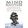 Mind Sculpture: Your Brain's Untapped Potential