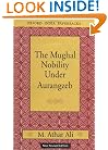 The Mughal Nobility Under Aurangzeb