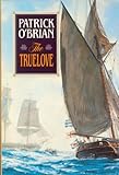 Truelove (O'Brian, Patrick, Aubrey/Maturin Novels, 15.)