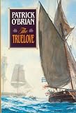 Truelove (O'Brian, Patrick, Aubrey/Maturin Novels, 15.)