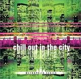 Review Various  / Chill out in the City: Second Cut