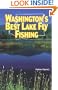 Washington's Best Lake Fly Fishing