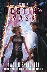 The Destiny Mask (The Structure Series)