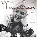 Marilyn: Her Life In Her Own Words: Her Life in Her Own Words : Marilyn Monroe's Revealing Last Words and Photographs book cover