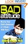 Bad Attitude: Reverse Your Child's Rudeness in 1 Week-with Food