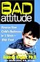 Bad Attitude: Reverse Your Child's Rudeness with Food and Supplements Bad Attitude: Reverse Your Child's Rudeness with Food and Supplements