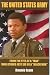 Book The United States Army: From The Eyes Of A Man Who Others Just See As A Black Man
