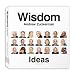 Wisdom: Ideas: The Greatest Gift One Generation Can Give to Another
