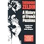 France, 1848-1945. A History of French Passions - Vol 2 Politics & Anger