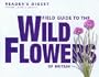 Field Guide to the Wild Flowers of Britain (Nature Lovers Library)