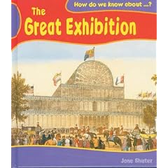 The Great Exhibition (How Do We Know About?)