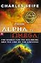 Alpha and Omega: The Search for the Beginning and the End of the Universe